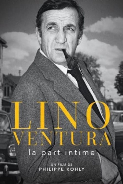 Lino Ventura, la part intime 2018