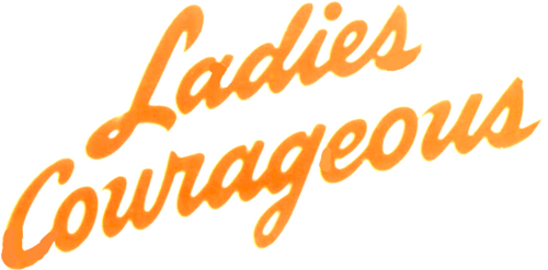 Ladies Courageous