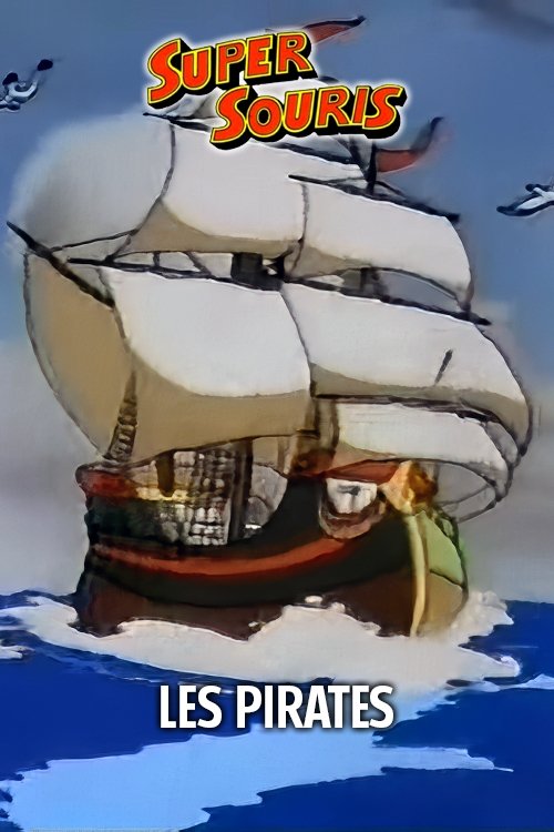 Poster of : Les Pirates