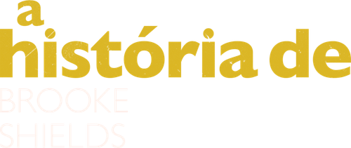 A História de Brooke Shields - Logo 2