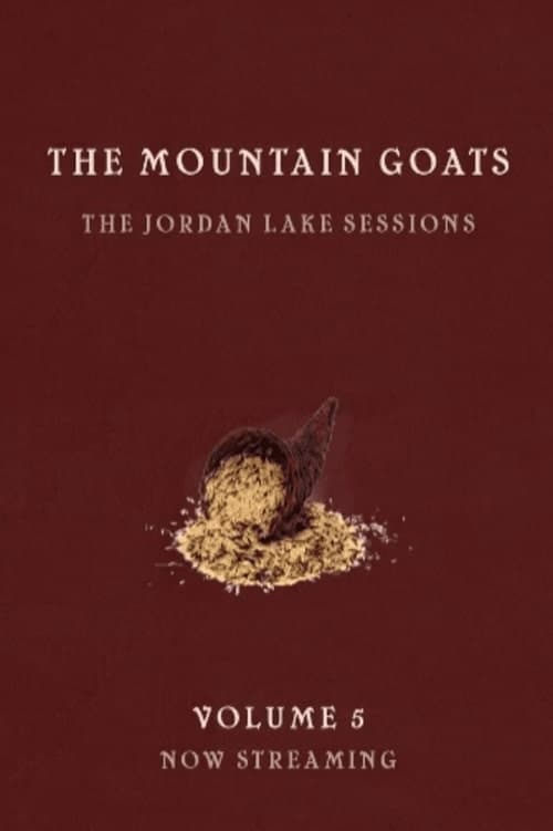 Poster the Mountain Goats: the Jordan Lake Sessions (Volume 5) 2022