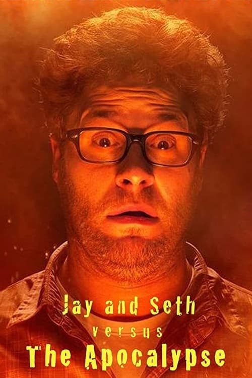 Jay and Seth Versus the Apocalypse Movie Poster Image