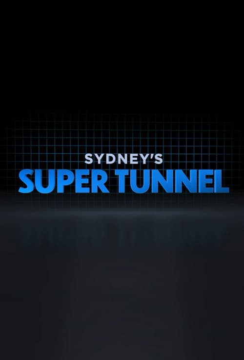 Poster Sydney's Super Tunnel