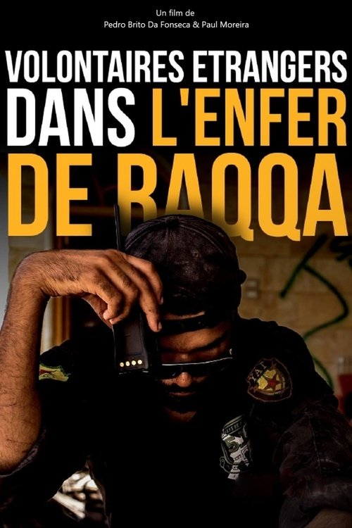 Foreign Volunteers: In the Hell of Raqqa poster