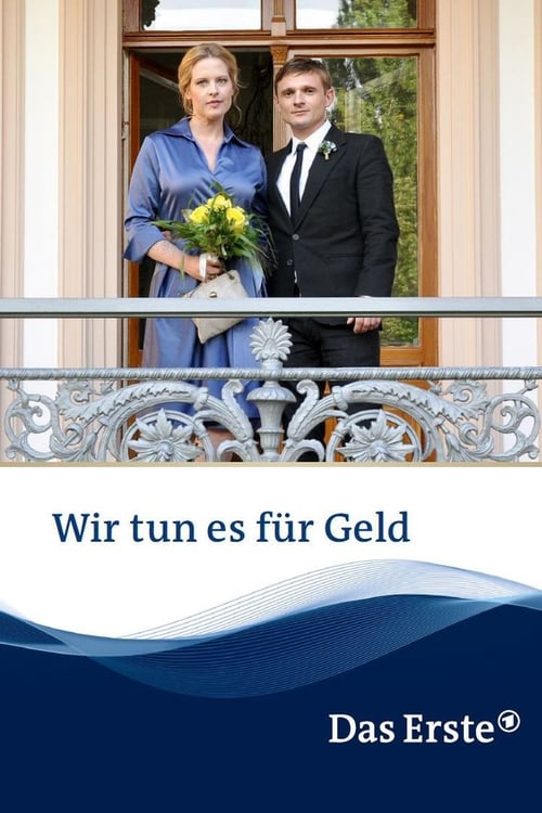 Wir tun es für Geld (2014)