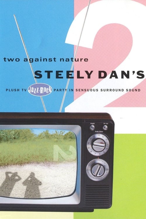 Steely Dan: Two Against Nature - Steely Dan's Plush TV Jazz-Rock Party 2000