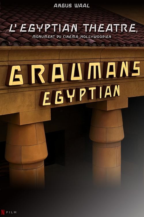 Poster image du film L'Egyptian Theatre, monument du cinéma hollywoodien L'Egyptian Theatre, monument du cinéma hollywoodien