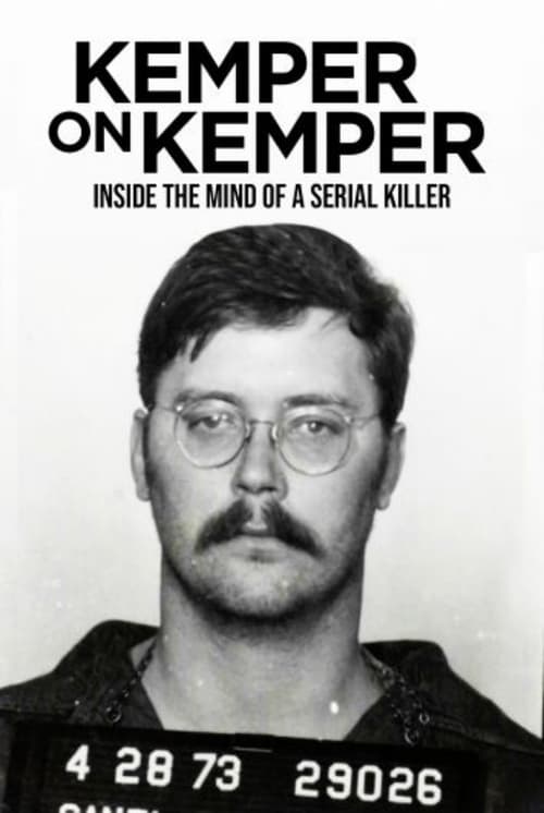 Image Kemper on Kemper: Inside the Mind of a Serial Killer