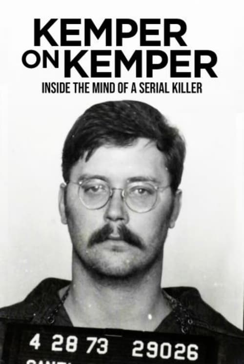 Kemper on Kemper: Inside the Mind of a Serial Killer (2018) poster