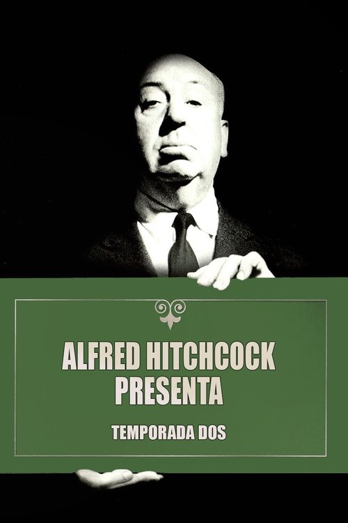 Ver temporada 2 de Alfred Hitchcock presenta Póster de la temporada 2 de la serie Alfred Hitchcock presenta