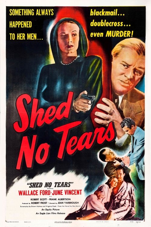 Shed No Tears 1948