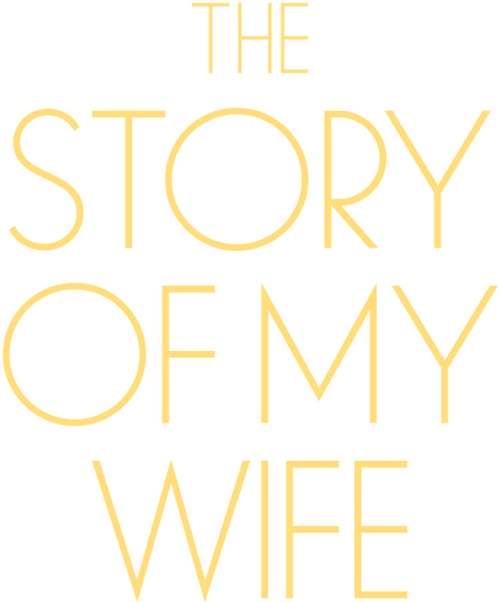 The Story of My Wife