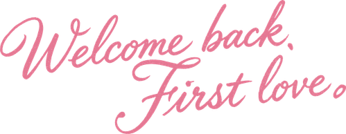 Welcome back, First love. logo