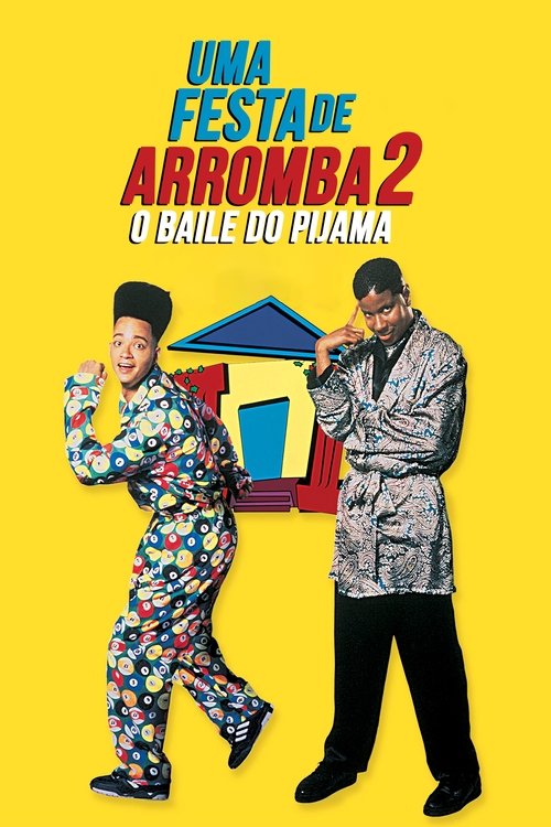Pôster de Uma Festa de Arromba 2: O Baile do Pijama