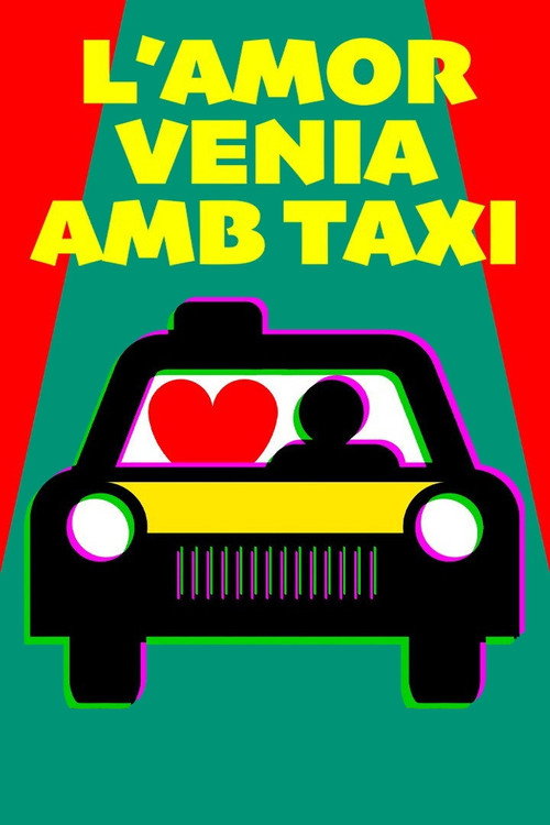 L'amor venia amb taxi