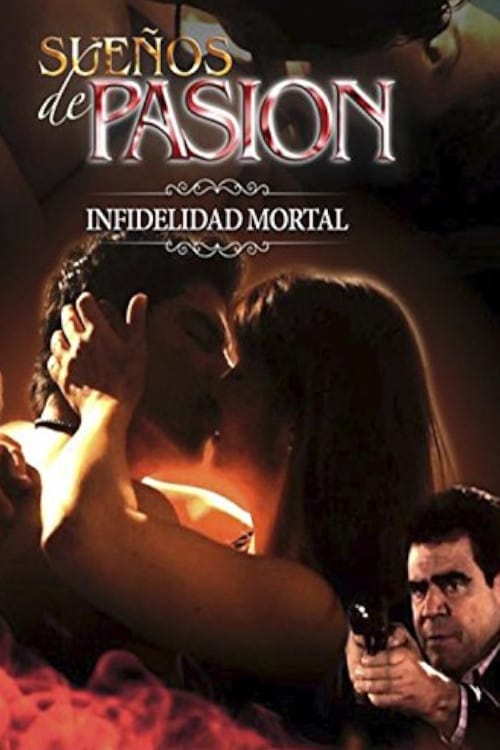 Suenos de Pasion Infidelidad Mortal 2014