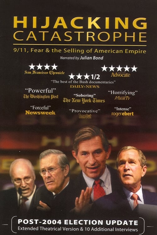 Hijacking Catastrophe: 9/11, Fear & the Selling of American Empire 2004