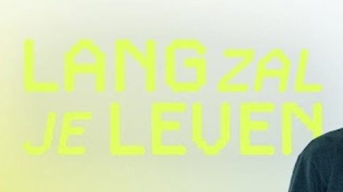 Lang zal je Leven