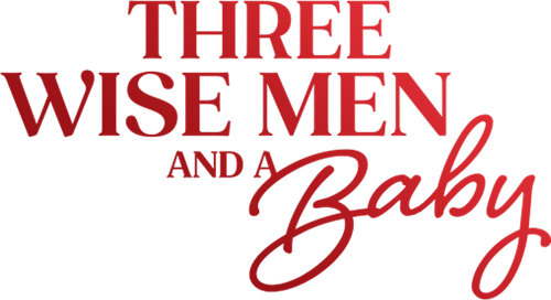 Three Wise Men and a Baby