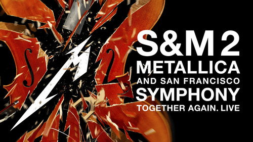 Metallica and San Francisco Symphony: S&M2