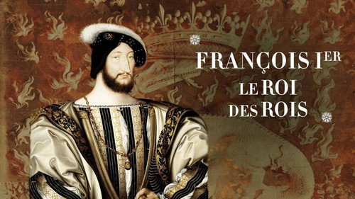 Image François Ier, le Roi des rois