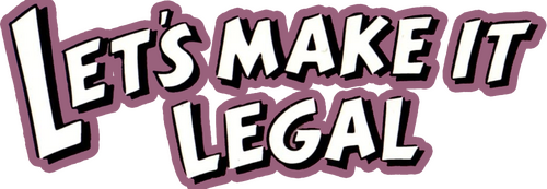 Let's Make It Legal