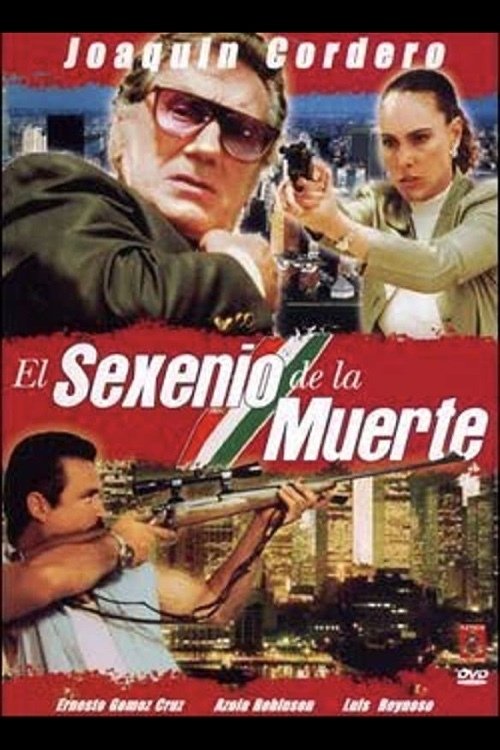 El sexenio de la muerte (1997)