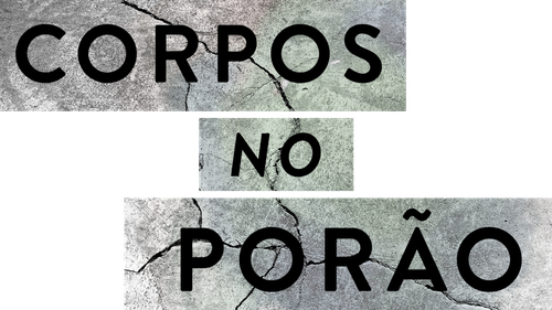 Corpos no Porao