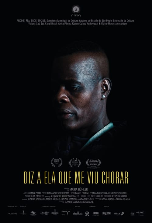 Diz a Ela Que Me Viu Chorar (2019) poster