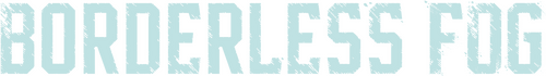 Borderless Fog