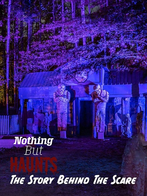 Nothing But Haunts: The Story Behind the Scare poster