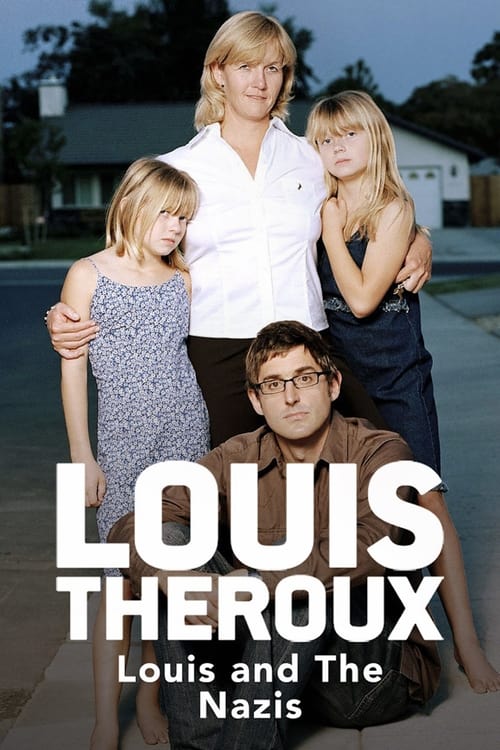 Louis Theroux: Louis and the Nazis Movie Poster Image