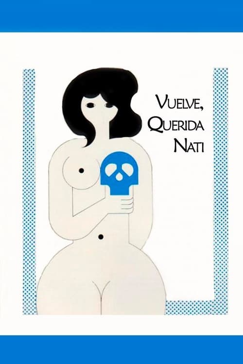 Vuelve, querida Nati (1976)