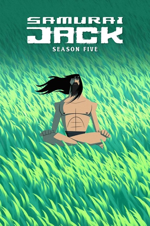 Samuraï Jack, S05 - (2017)