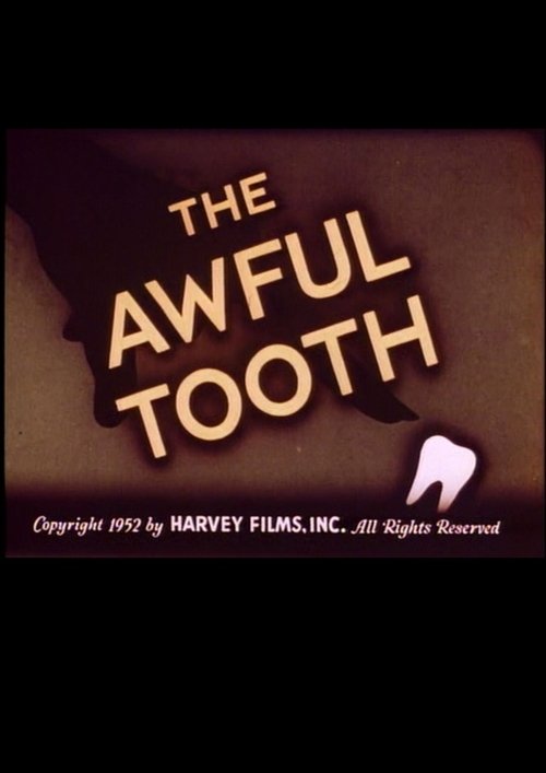The Awful Tooth movie poster player