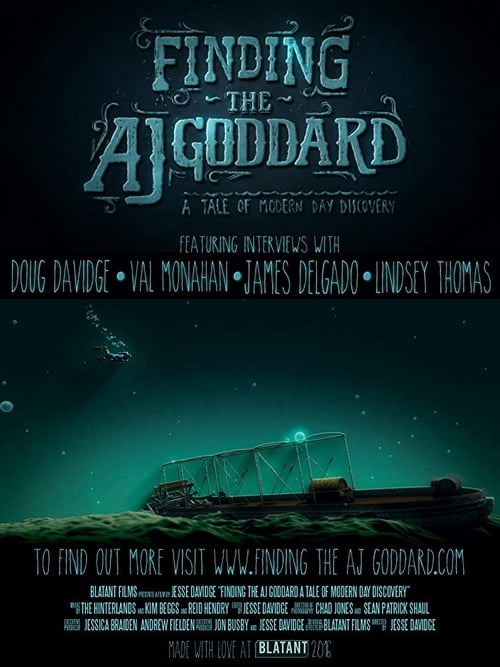 Finding the Aj Goddard: A Tale of Modern Day Discovery poster