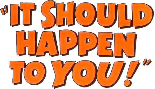 It Should Happen to You