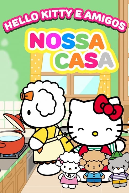 Hello Kitty and Friends: Our House (2019)