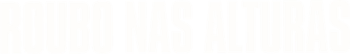 Roubo nas Alturas - Logo 5