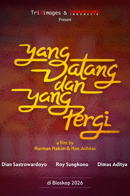 Yang Datang dan Yang Pergi
