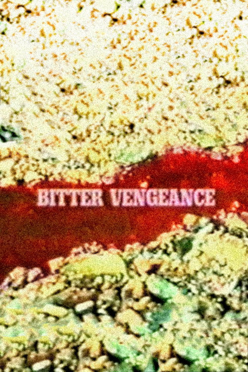 Bitter Vengeance Poster