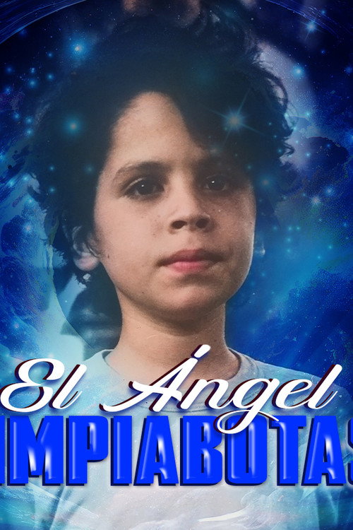 El  Angel Limpiabotas official trailer poster