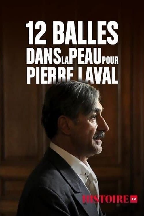 Poster 12 balles dans la peau pour Pierre Laval 2009