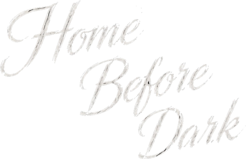 Home Before Dark