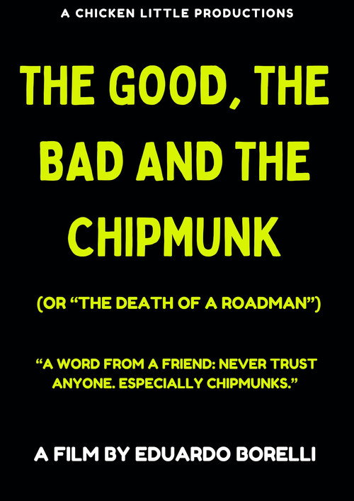 The Good, the Bad and the Chipmunk (or "The death of a roadman")