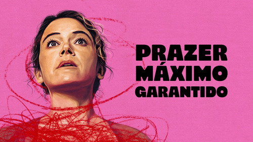 Prazer Máximo Garantido