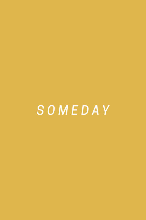 Someday