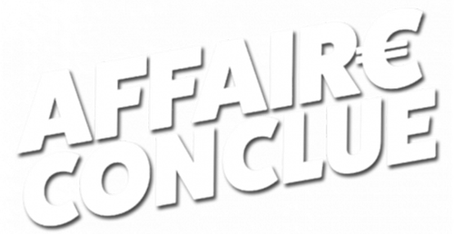 Affaire conclue