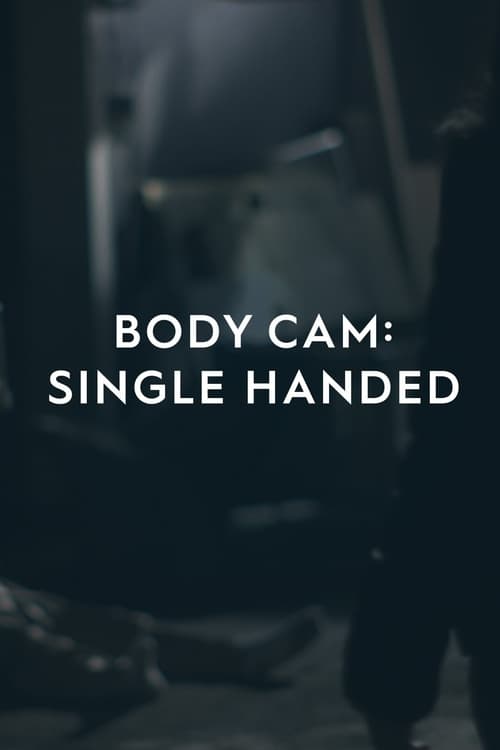 Body Cam: Single Handed