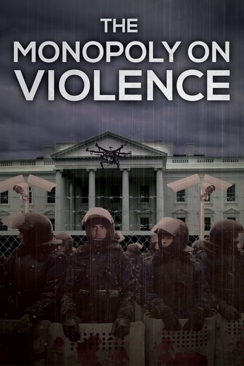 The Monopoly on Violence (2020) poster